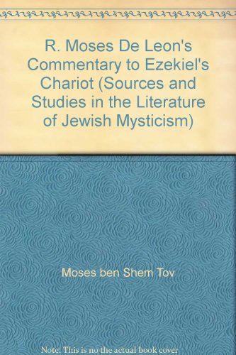 Imagen de archivo de R. Moses de Leon's Commentary to Ezekiel's Chariot/ Perush ha-Merkavah a la venta por ERIC CHAIM KLINE, BOOKSELLER (ABAA ILAB)