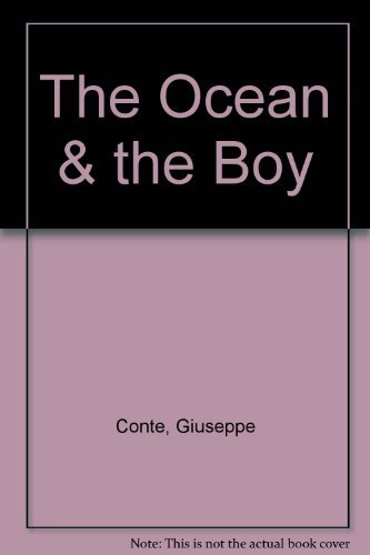 The Ocean & the Boy (9780964100305) by Conte, Giuseppe; Stortoni, Laura; Calvino, Italo