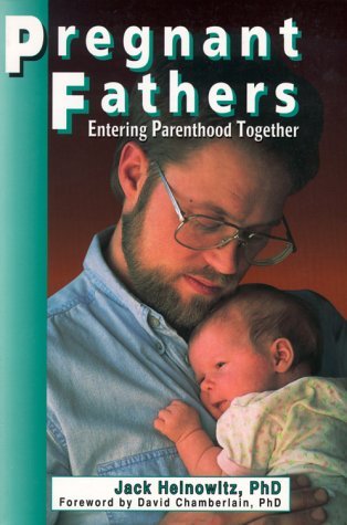 9780964102408: Pregnant Fathers: Entering Parenthood Together
