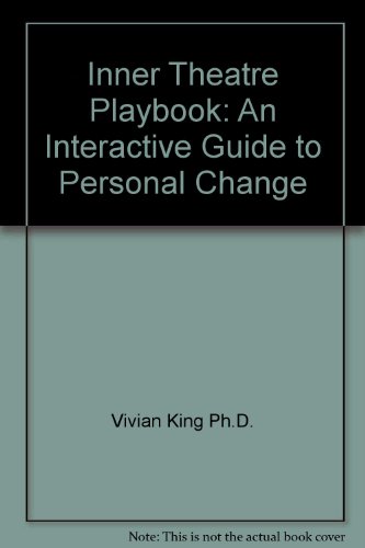 Beispielbild fr Inner Theatre Playbook: An Interactive Guide to Personal Change zum Verkauf von HPB-Red