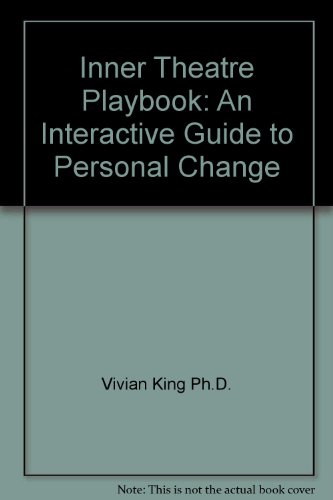 Stock image for Inner Theatre Playbook: An Interactive Guide to Personal Change for sale by HPB-Red