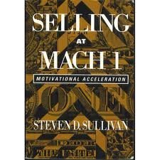 Beispielbild fr Selling at Mach 1 : Motivational Acceleration zum Verkauf von Better World Books