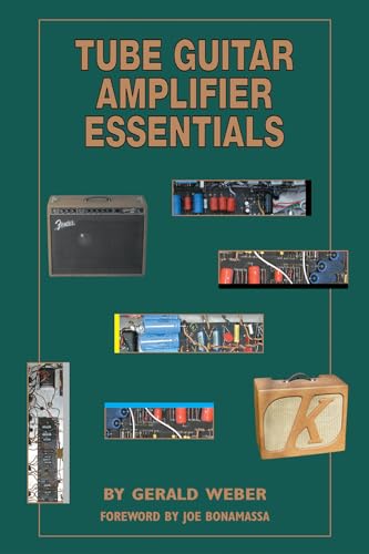 9780964106024: Tube Guitar Amplifier Essentials