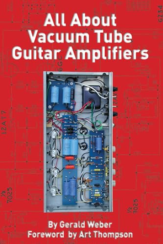 Beispielbild fr All About Vacuum Tube Guitar Amplifiers zum Verkauf von Greenway