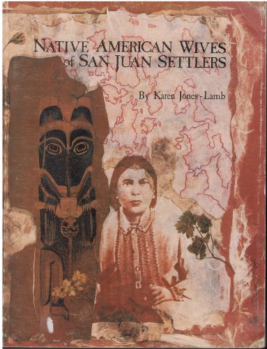 9780964106604: Native American wives of San Juan settlers