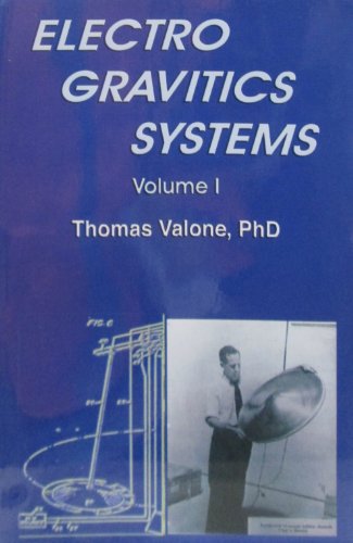 Imagen de archivo de Electrogravitics Systems: Reports on a New Propulsion Methodology: 1 a la venta por Monster Bookshop