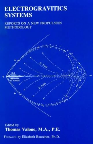 9780964107007: Electrogravitics Systems: Reports on a New Propulsion Methodology: 1