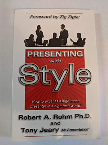 Beispielbild fr Presenting with Style, How to excel as a high-touch presenter in a high-tech world! zum Verkauf von SecondSale