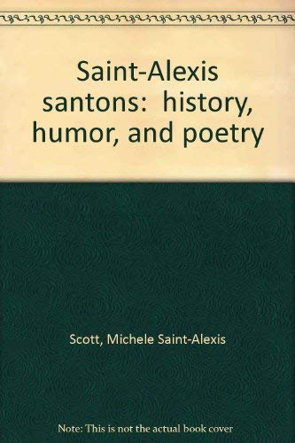 Saint-Alexis Santons: "History, Humor, and Poetry"