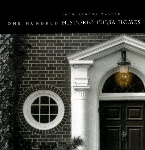 One hundred historic Tulsa homes (9780964114814) by Walton, John Brooks