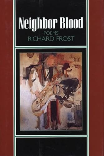Beispielbild fr Neighbor Blood: Poems zum Verkauf von A Book By Its Cover