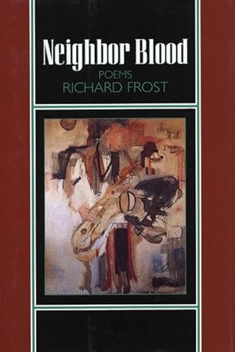 Stock image for Neighbor Blood: Poems for sale by A Book By Its Cover