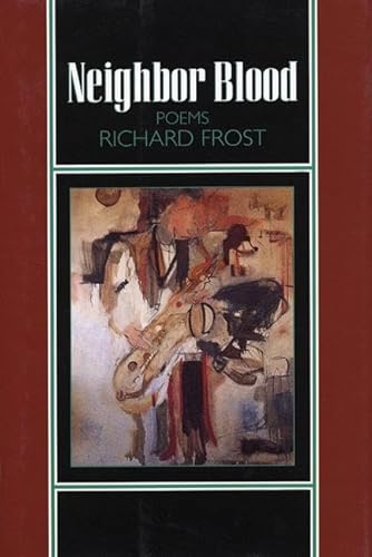 Beispielbild fr Neighbor Blood: Poems (Sun and Moon Classics; 121) zum Verkauf von HPB-Diamond