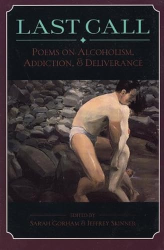 Stock image for Last Call: Poems on Alcoholism, Addiction, & Deliv for sale by Bookplate