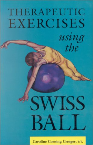 Imagen de archivo de Therapeutic Exercises Using the Swiss Ball a la venta por Half Price Books Inc.