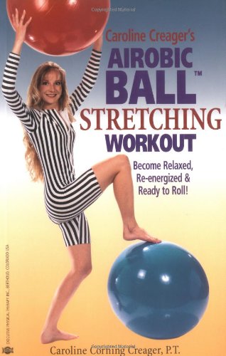 Stock image for The Airobic Ball Stretching Workout for sale by HPB Inc.