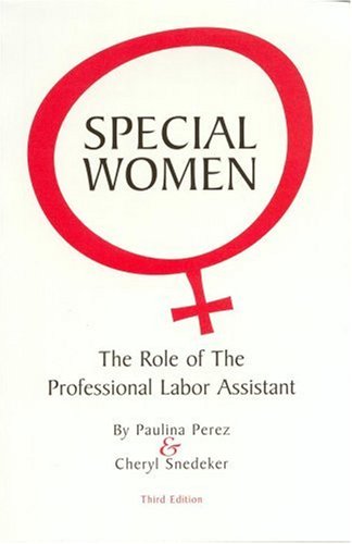 Beispielbild fr Special Women: The Role of the Professional Labor Assistant zum Verkauf von Wonder Book