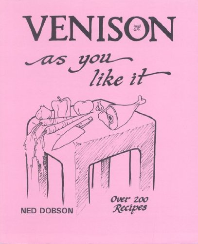 Beispielbild fr Venison As You Like It zum Verkauf von ThriftBooks-Dallas