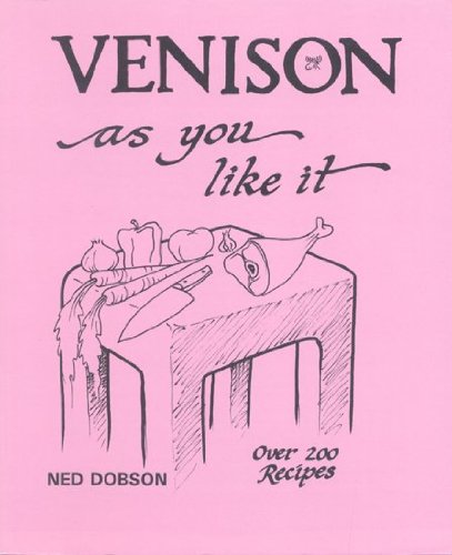 Stock image for Venison As You Like It for sale by ThriftBooks-Dallas