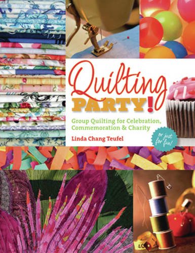 Stock image for Quilting Party: Group Quilting for Celebration, Commemoration & Charity for sale by WorldofBooks