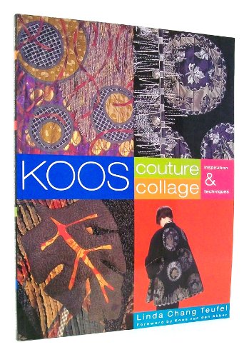 Imagen de archivo de Koos Couture Collage: Inspiration & Techniques a la venta por Wonder Book