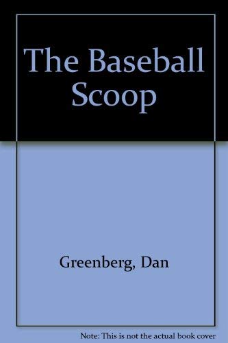 Stock image for The Baseball Scoop for sale by Wonder Book