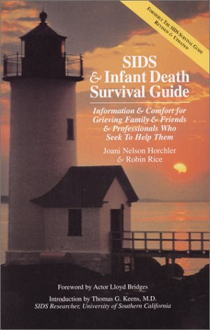 Beispielbild fr SIDS & Infant Death Survival Guide: Information and Comfort for Grieving Family & Friends & Professionals Who Seek to Help Them zum Verkauf von Wonder Book