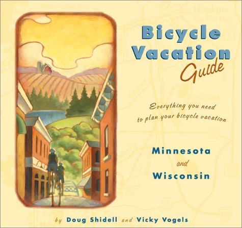 Stock image for Bicycle Vacation Guide, Minnesota and Wisconsin: Minnesota, Wisconsin for sale by Bookmonger.Ltd