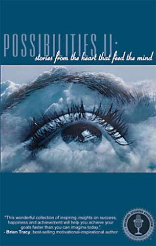 Stock image for Possibilities II: stories from the heart that feed the mind for sale by Wonder Book