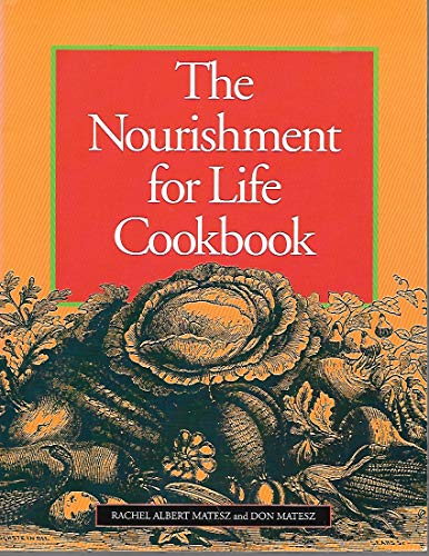 Beispielbild fr The Nourishment for Life Cookbook zum Verkauf von Top Notch Books
