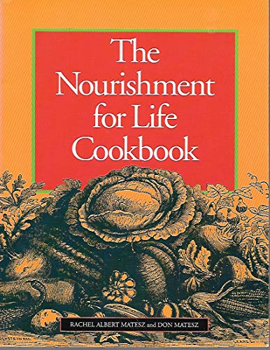 The Nourishment for Life Cookbook