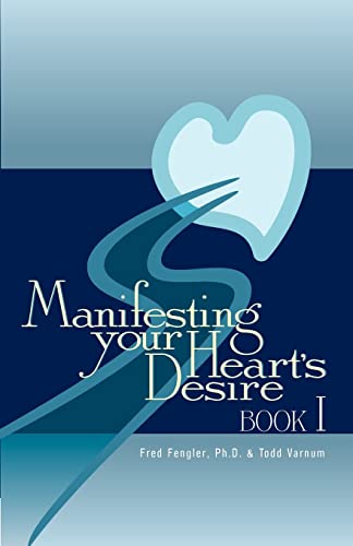 Beispielbild fr Manifesting Your Heart's Desire Book I zum Verkauf von ThriftBooks-Dallas