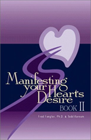 Beispielbild fr Manifesting Your Heart's Desire Book II zum Verkauf von ThriftBooks-Atlanta