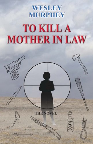 Imagen de archivo de To Kill a Mother in Law a la venta por Goodwill Books