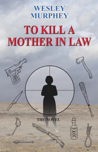 Stock image for To Kill a Mother in Law for sale by ThriftBooks-Atlanta