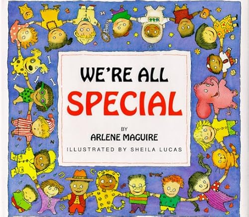 We're All Special (Environmental Adventure Series) (9780964133099) by Arlene Maguire; Sheila Lucas