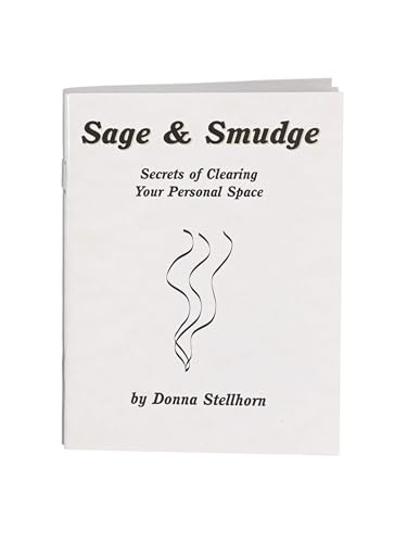 9780964133952: Sage & Smudge: Secrets of Clearing Your Personal Space