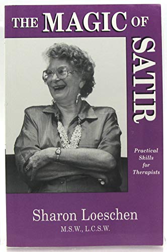 Beispielbild fr Magic of Satir : Practical Skills for Therapists zum Verkauf von Half Price Books Inc.