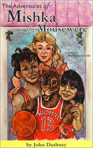 Stock image for The Adventures of Mishka the Mousewere (Storm Peak Press Author Showcase Series) for sale by SecondSale