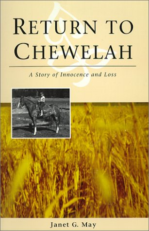 Stock image for Return to Chewelah: A Story of Innocence and Loss for sale by SecondSale