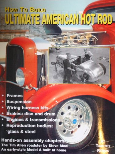 Stock image for How to Build the Ultimate America Hot Rod for sale by HPB-Ruby