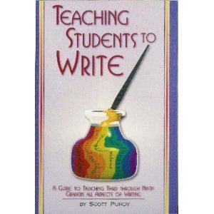 Stock image for Teaching Students to Write: A Guide to Teaching Third Through Ninth Graders All Aspects of Writing for sale by ThriftBooks-Atlanta