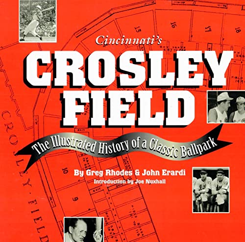 9780964140219: Crosley Field: The Illustrated History of a Classic Ballpark
