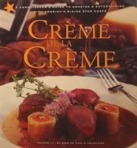 Stock image for America's Rising Star Chefs Presents Creme De LA Creme: Featuring over 100 New Recipes from America's Hottest New Chefs With Wine Pairings and Decorating Tips for sale by SatelliteBooks