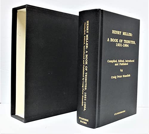 Stock image for HENRY MILLER: A BOOK OF TRIBUTES, 1931-1994. for sale by WAVERLEY BOOKS  ABAA