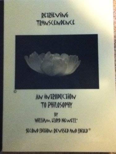 Beispielbild fr Retrieving Transcendence: An Introduction to Philosophy zum Verkauf von BooksRun