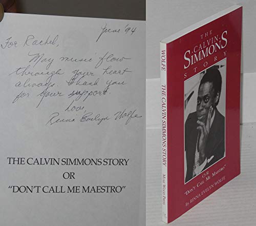 Stock image for The Calvin Simmons Story or "Don't Call Me Maestro" for sale by ProPen