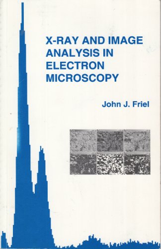Imagen de archivo de X-Ray and Image Analysis in Electron Microscopy a la venta por ThriftBooks-Dallas