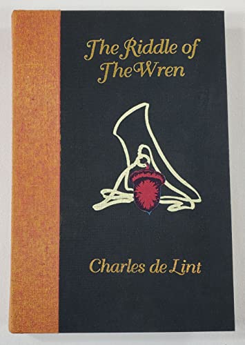 9780964147607: THE RIDDLE OF THE WREN - signed limited edition