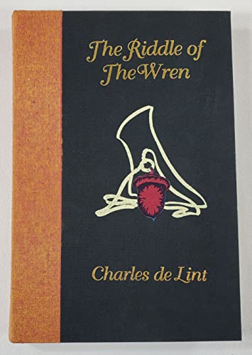 The Riddle of the Wren [Signed and Limited]